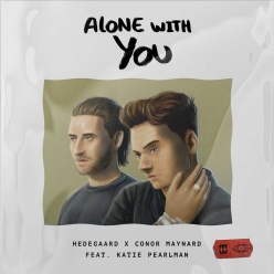 Hedegaard & Conor Maynard Ft. Katie Pearlman - Alone With You